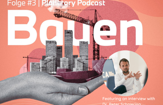 Listen to Peter Schniering in Planetary Podcast’s Episode on Construction