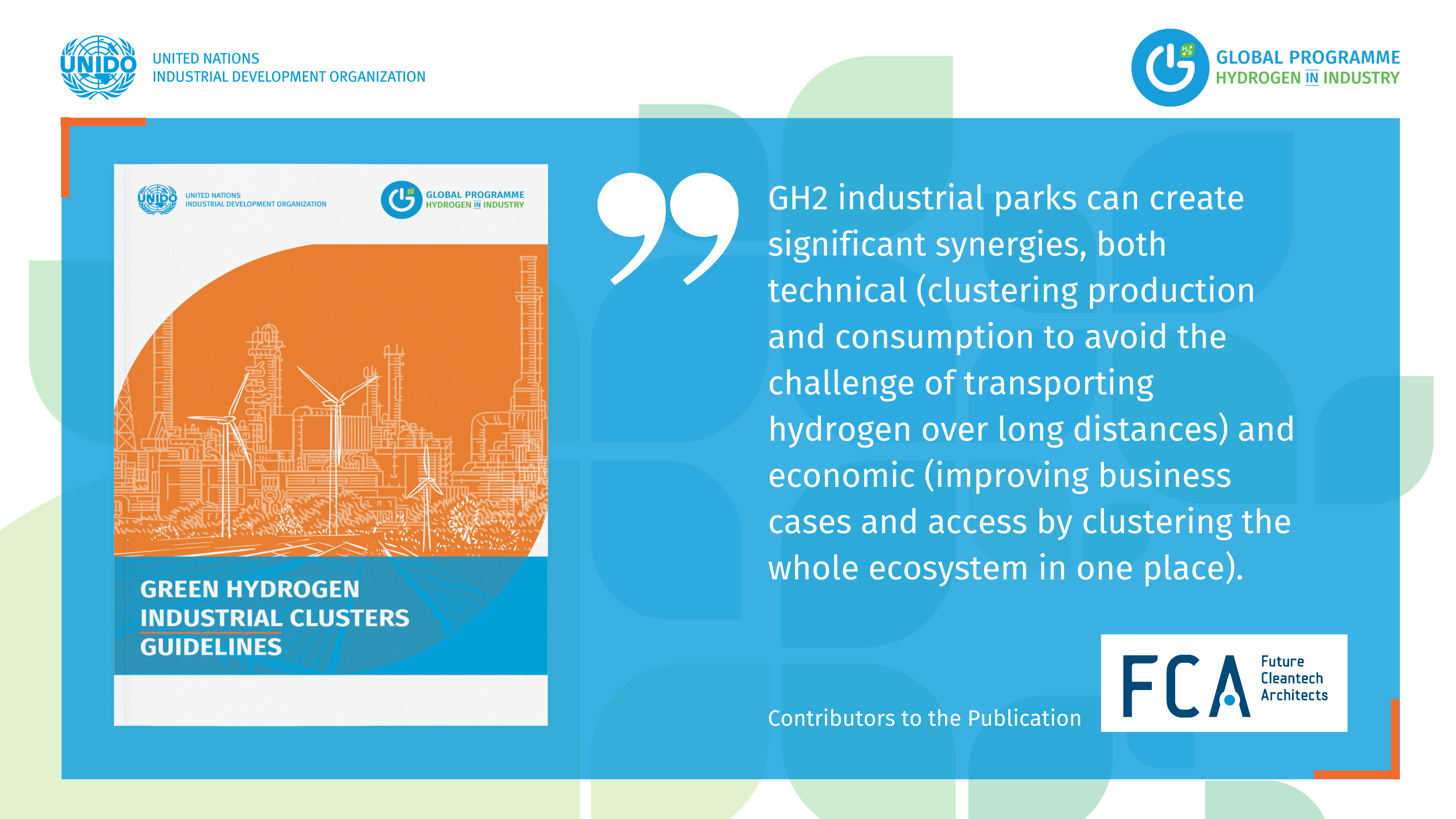 Future Cleantech Architects supports new UNIDO report on Green Hydrogen Industrial Clusters